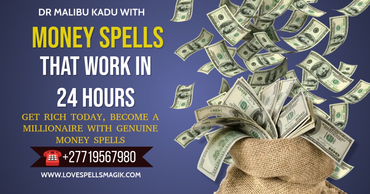 Money spells in South Africa, USA, Australia, India, Canada, UK Call +27719567980